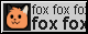 Button stating repeatedly 'fox fox fox fox fox,' with a neofox, a type of emoji that is a simplified orange blob with ears and snout like a fox, to the side